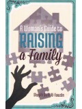 A Woman's Guide to Raising a Family
